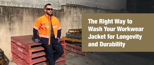 The Right Way to Wash Your Workwear Jacket for Longevity and Durability