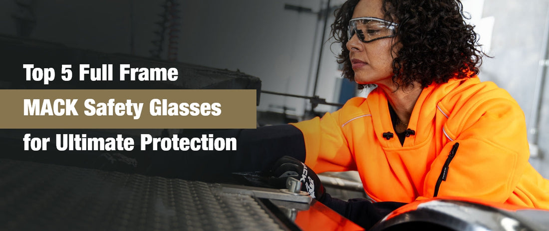 Top 5 Full Frame Safety Glasses for Ultimate Protection
